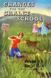 Changes for the Chalet School, Paperback Book Changes for the Chalet School, Paperback Book
