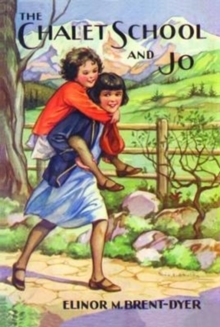 Chalet School and Jo, Paperback Book Chalet School and Jo, Paperback Book