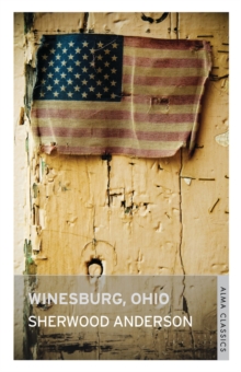 Winesburg, Ohio, Paperback / softback Book Winesburg, Ohio, Paperback / softback Book
