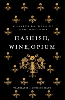 Hashish, Wine, Opium