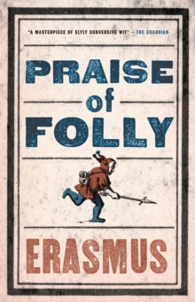 Praise of Folly, Paperback Book Praise of Folly, Paperback Book