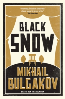 Black Snow: New Translation : Newly Translated and Annotated