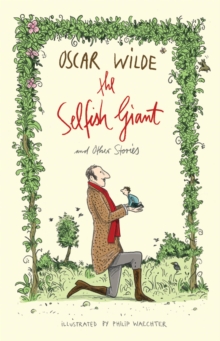 The Selfish Giant And Other Stories