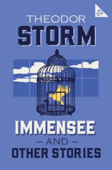Immensee and Other Stories : 101-Page series
