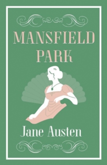 Mansfield Park : Annotated Edition (Alma Classics Evergreens)