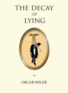 The Decay of Lying