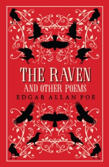 The Raven and Other Poems : Fully Annotated Edition with over 400 notes. It contains Poe's complete poems and three essays on poetry