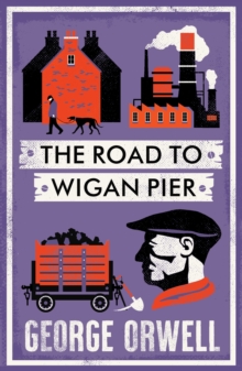 The Road to Wigan Pier