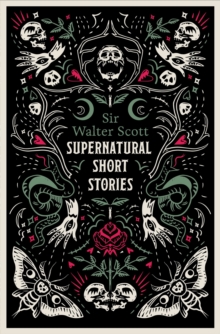 Supernatural Short Stories : Tales of Murder and Letters on Demonology and Witchcraft