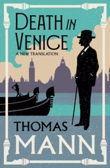 Death in Venice : New Translation (Alma Classics Evergreens)