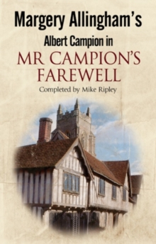 Margery Allingham's Mr Campion's Farewell: The Return of Albert Campion Completed by Mike Ripley, Paperback Book Margery Allingham's Mr Campion's Farewell: The Return of Albert Campion Completed by Mike Ripley, Paperback Book