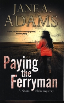 Paying the Ferryman: a Naomi Blake British Mystery, Paperback Book Paying the Ferryman: a Naomi Blake British Mystery, Paperback Book