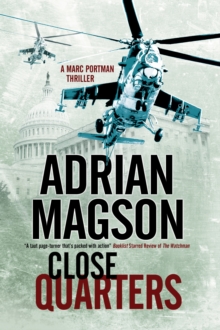 Close Quarters : A Spy Thriller Set in Washington DC and Ukraine, Paperback Book Close Quarters : A Spy Thriller Set in Washington DC and Ukraine, Paperback Book