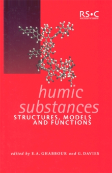 Humic Substances : Structures, Models and Functions