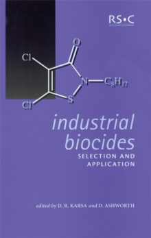 Industrial Biocides : Selection and Application