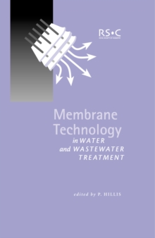 Membrane Technology in Water and Wastewater Treatment