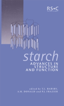 Starch : Advances in Structure and Function