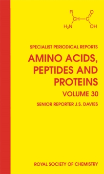 Amino Acids, Peptides and Proteins : Volume 30