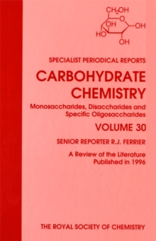 Carbohydrate Chemistry : Volume 30