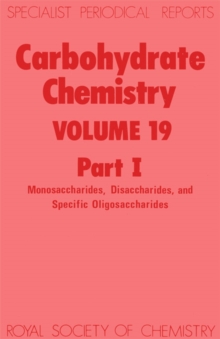 Carbohydrate Chemistry : Volume 19