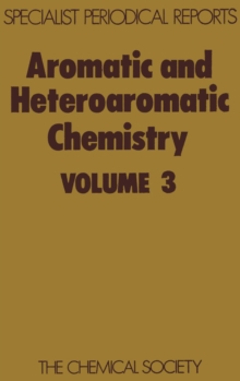 Aromatic and Heteroaromatic Chemistry : Volume 3