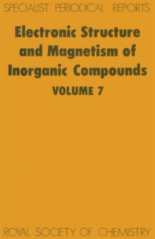 Electronic Structure and Magnetism of Inorganic Compounds : Volume 7