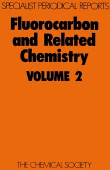 Fluorocarbon and Related Chemistry : Volume 2