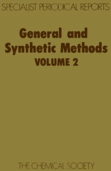 General and Synthetic Methods : Volume 2