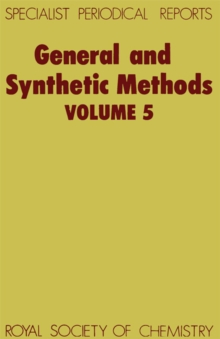 General and Synthetic Methods : Volume 5