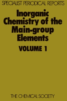 Inorganic Chemistry of the Main-Group Elements : Volume 1