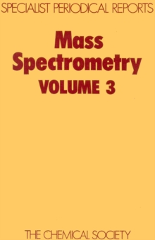 Mass Spectrometry : Volume 3