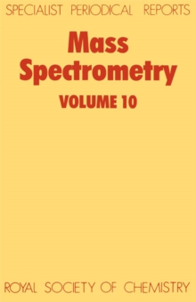 Mass Spectrometry : Volume 10