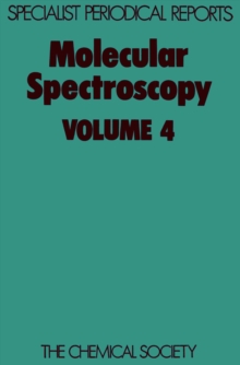 Molecular Spectroscopy : Volume 4