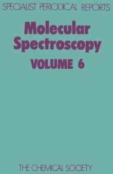 Molecular Spectroscopy : Volume 6