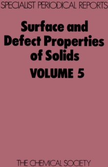 Surface and Defect Properties of Solids : Volume 5