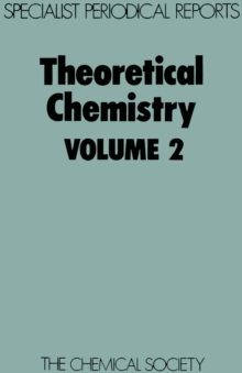 Theoretical Chemistry : Volume 2