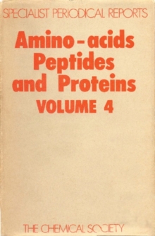 Amino Acids, Peptides and Proteins : Volume 4