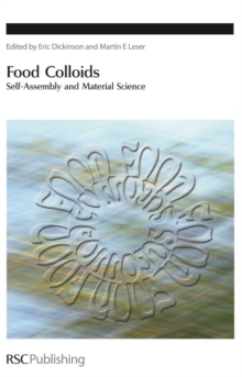 Food Colloids : Self-Assembly and Material Science