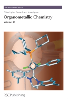 Organometallic Chemistry : Volume 34