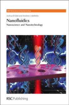 Nanofluidics : Nanoscience and Nanotechnology