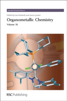 Organometallic Chemistry : Volume 36