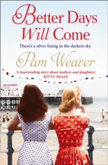 Better Days Will Come, Paperback Book Better Days Will Come, Paperback Book
