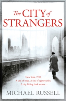 The City of Strangers, Paperback / softback Book The City of Strangers, Paperback / softback Book