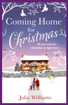 Coming Home For Christmas : Warm, Humorous and Completely Irresistible!, Paperback / softback Book Coming Home For Christmas : Warm, Humorous and Completely Irresistible!, Paperback / softback Book