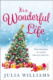 It's a Wonderful Life : The Christmas Bestseller is Back with an Unforgettable Holiday Romance, Paperback Book It's a Wonderful Life : The Christmas Bestseller is Back with an Unforgettable Holiday Romance, Paperback Book