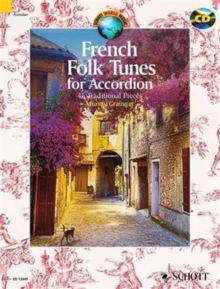French Folk Tunes for Accordion : 45 Traditional Pieces, Mixed media product Book French Folk Tunes for Accordion : 45 Traditional Pieces, Mixed media product Book
