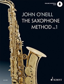 The Saxophone Method : Vol. 1. alto saxophone.