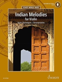 Indian Melodies : Styles - Ornamentation - Techniques. violin.