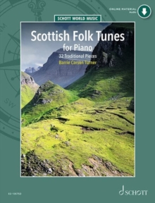 Scottish Folk Tunes for Piano : 32 Traditional Pieces