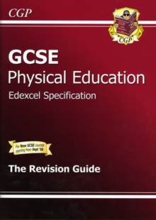 GCSE Physical Education Edexcel Full Course Revision Guide (A*-G Course), Paperback Book GCSE Physical Education Edexcel Full Course Revision Guide (A*-G Course), Paperback Book